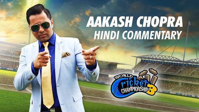 Aakash Chopra will be heard on the latest World Cricket Championship Game